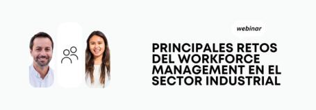principales retos workforce management sector industrial